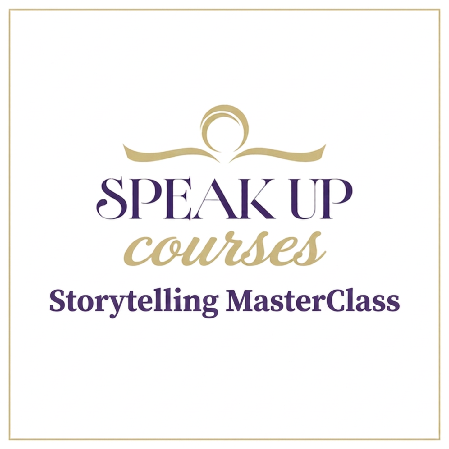 Speak Up Storytelling MasterClass